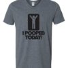 I POOPED TODAY - Adult V-neck T-shirt