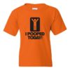 I POOPED TODAY - Youth Round-neck T-shirt