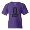 I POOPED TODAY - Youth Round-neck T-shirt