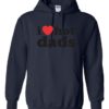 I LOVE HOT DADS - Adult Hooded Sweatshirt (Unisex)