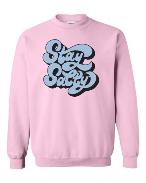 STAY SALTY - Adult Crew Neck Sweatshirt (Unisex)