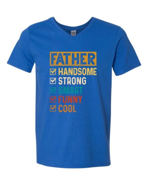 FATHER - HANDSOME, STRONG  - Adult V-neck T-shirt