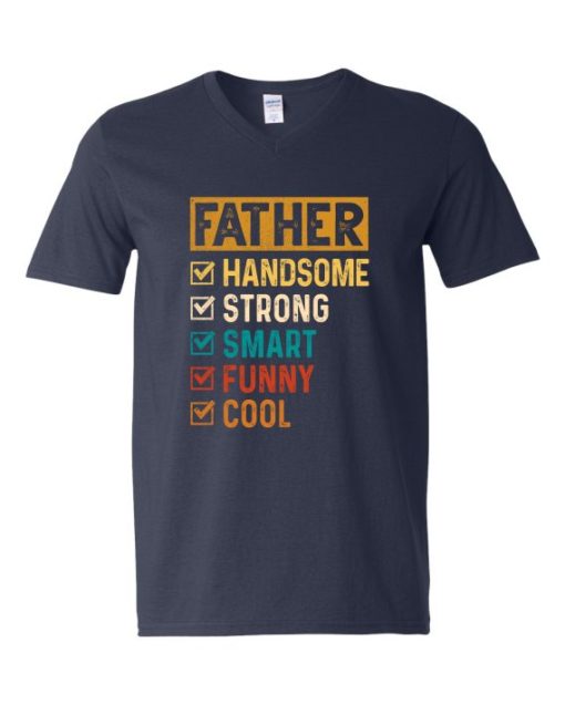 FATHER - HANDSOME, STRONG  - Adult V-neck T-shirt