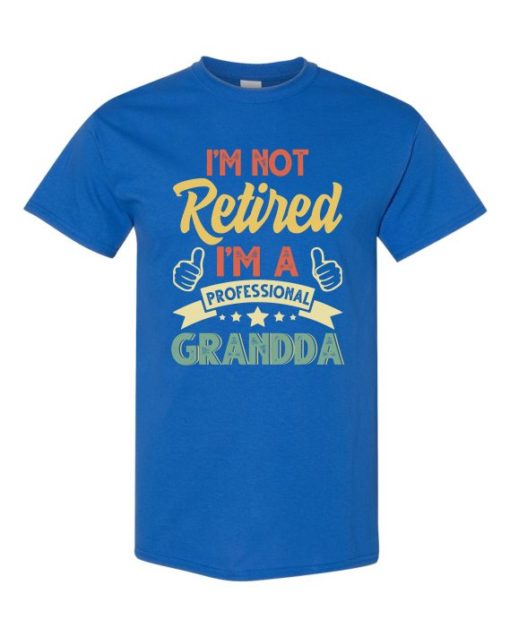 I AM NOT RETIRED  - Adult Round-neck T-shirt
