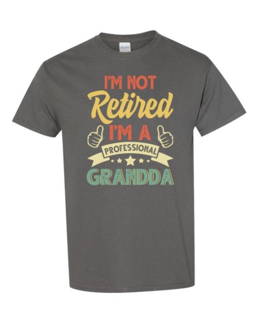 I AM NOT RETIRED  - Adult Round-neck T-shirt