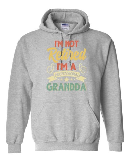 I AM NOT RETIRED  - Adult Hooded Sweatshirt (Unisex)