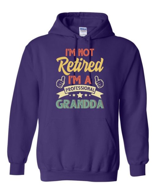 I AM NOT RETIRED  - Adult Hooded Sweatshirt (Unisex)