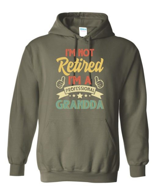 I AM NOT RETIRED  - Adult Hooded Sweatshirt (Unisex)