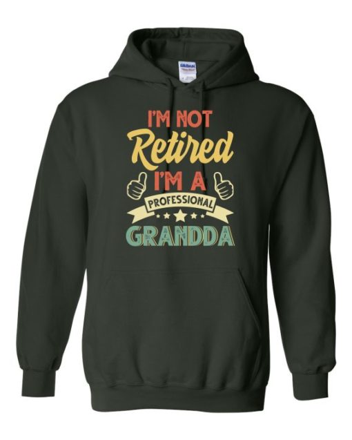 I AM NOT RETIRED  - Adult Hooded Sweatshirt (Unisex)