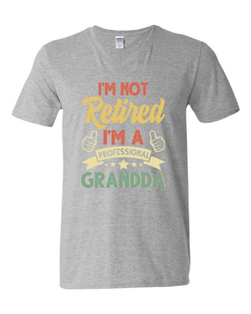I AM NOT RETIRED  - Adult V-neck T-shirt