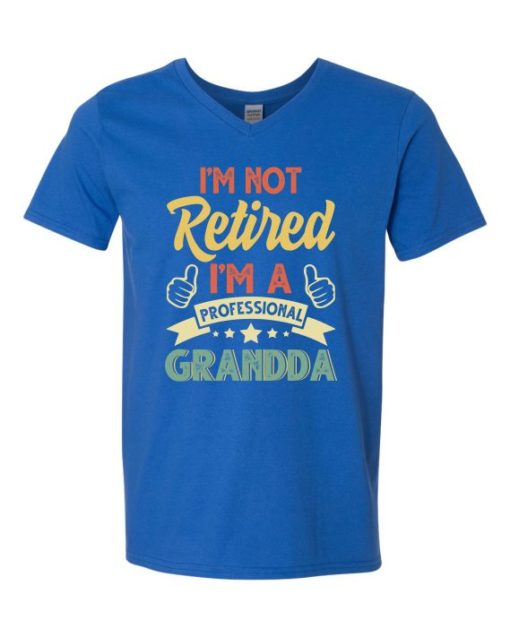 I AM NOT RETIRED  - Adult V-neck T-shirt