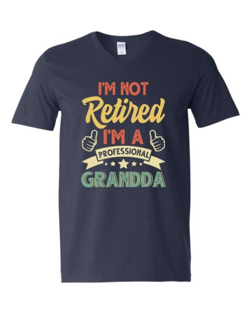 I AM NOT RETIRED  - Adult V-neck T-shirt