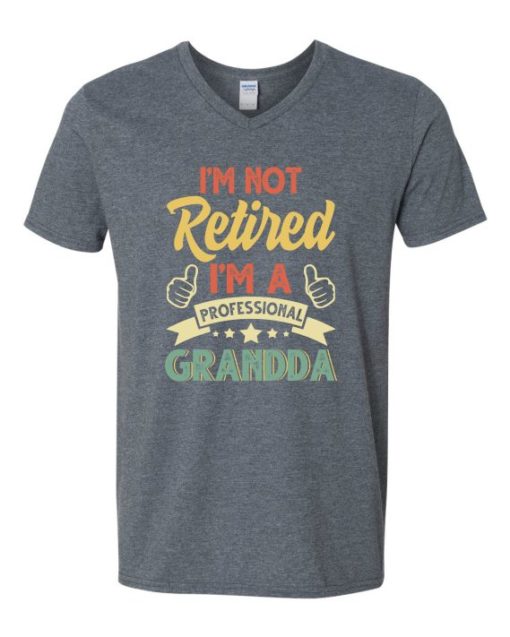 I AM NOT RETIRED  - Adult V-neck T-shirt
