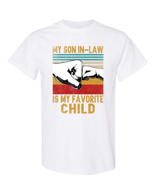 MY SON IN LAW IS MY FAVORITE CHILD - Adult Round-neck T-shirt