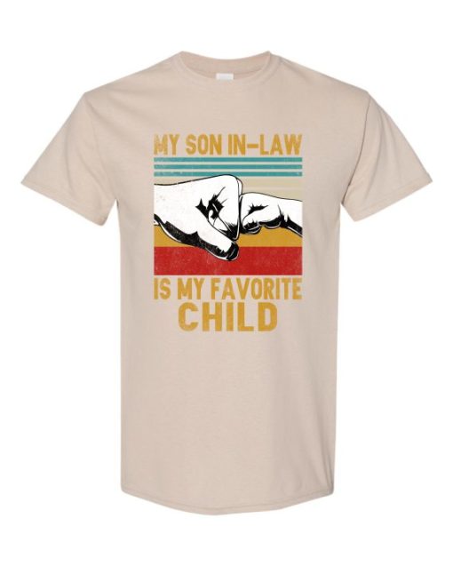 MY SON IN LAW IS MY FAVORITE CHILD - Adult Round-neck T-shirt