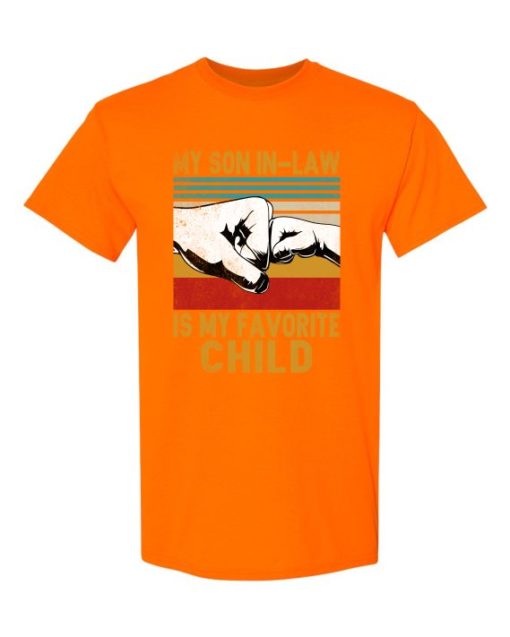 MY SON IN LAW IS MY FAVORITE CHILD - Adult Round-neck T-shirt