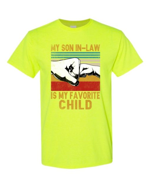 MY SON IN LAW IS MY FAVORITE CHILD - Adult Round-neck T-shirt