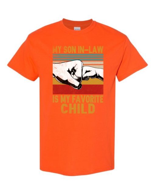MY SON IN LAW IS MY FAVORITE CHILD - Adult Round-neck T-shirt