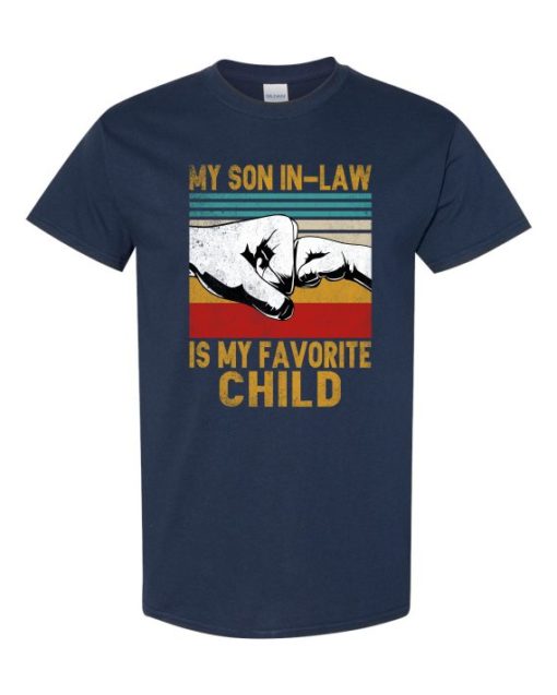 MY SON IN LAW IS MY FAVORITE CHILD - Adult Round-neck T-shirt