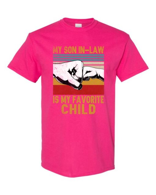 MY SON IN LAW IS MY FAVORITE CHILD - Adult Round-neck T-shirt
