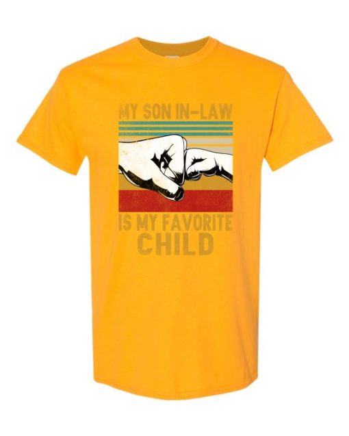 MY SON IN LAW IS MY FAVORITE CHILD - Adult Round-neck T-shirt