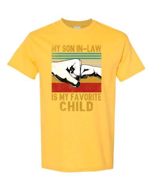 MY SON IN LAW IS MY FAVORITE CHILD - Adult Round-neck T-shirt