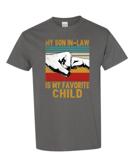 MY SON IN LAW IS MY FAVORITE CHILD - Adult Round-neck T-shirt