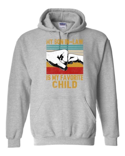 MY SON IN LAW IS MY FAVORITE CHILD  - Adult Hooded Sweatshirt (Unisex)