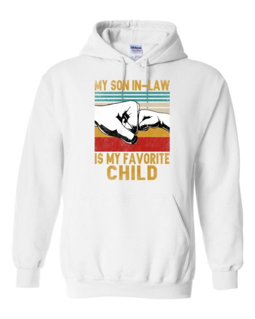 MY SON IN LAW IS MY FAVORITE CHILD  - Adult Hooded Sweatshirt (Unisex)