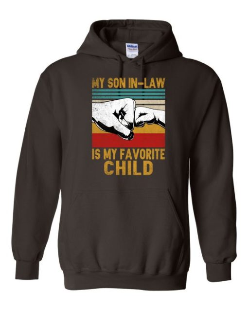 MY SON IN LAW IS MY FAVORITE CHILD  - Adult Hooded Sweatshirt (Unisex)