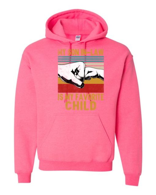 MY SON IN LAW IS MY FAVORITE CHILD  - Adult Hooded Sweatshirt (Unisex)
