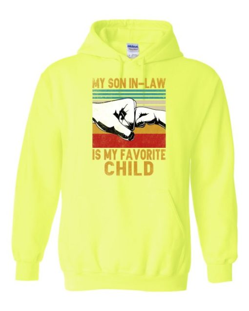 MY SON IN LAW IS MY FAVORITE CHILD  - Adult Hooded Sweatshirt (Unisex)