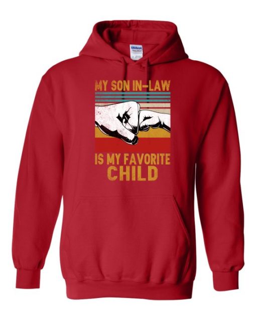 MY SON IN LAW IS MY FAVORITE CHILD  - Adult Hooded Sweatshirt (Unisex)
