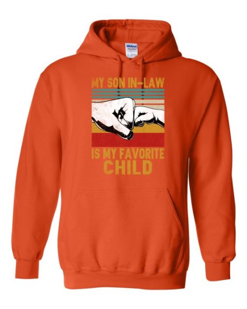 MY SON IN LAW IS MY FAVORITE CHILD  - Adult Hooded Sweatshirt (Unisex)