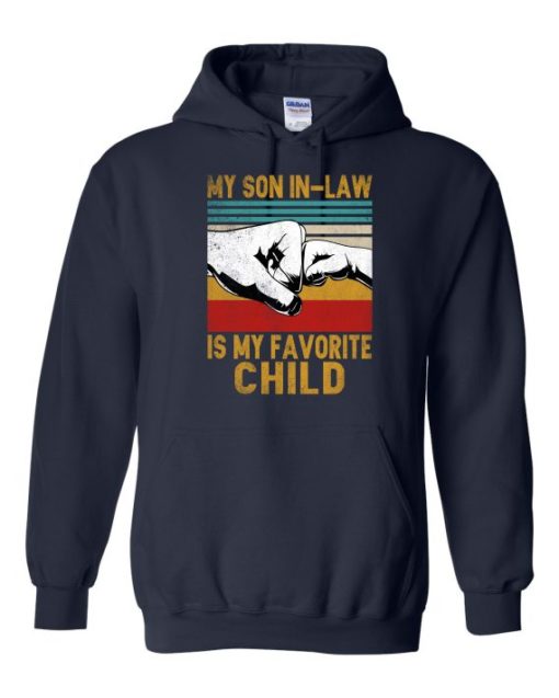 MY SON IN LAW IS MY FAVORITE CHILD  - Adult Hooded Sweatshirt (Unisex)