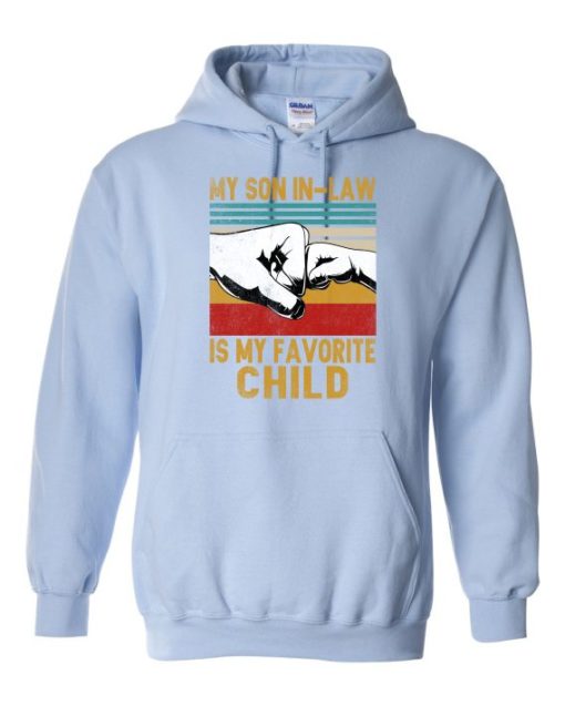 MY SON IN LAW IS MY FAVORITE CHILD  - Adult Hooded Sweatshirt (Unisex)