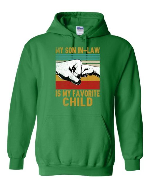 MY SON IN LAW IS MY FAVORITE CHILD  - Adult Hooded Sweatshirt (Unisex)