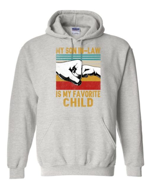 MY SON IN LAW IS MY FAVORITE CHILD  - Adult Hooded Sweatshirt (Unisex)
