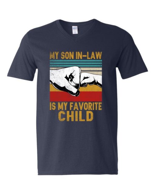 MY SON IN LAW IS MY FAVORITE CHILD - Adult V-neck T-shirt