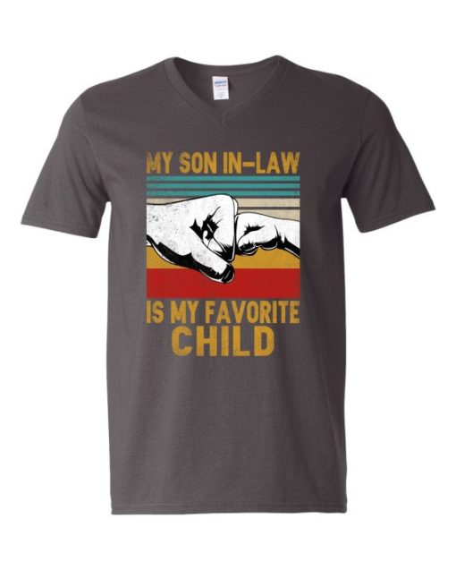 MY SON IN LAW IS MY FAVORITE CHILD - Adult V-neck T-shirt