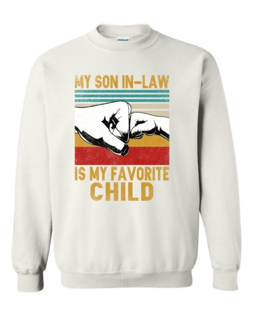 MY SON IN LAW IS MY FAVORITE CHILD