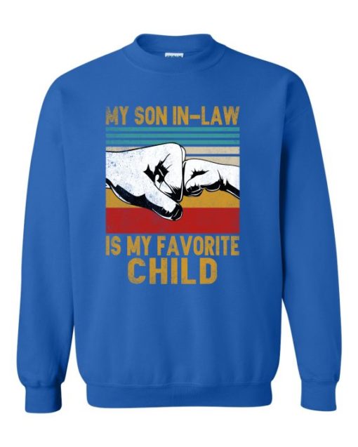 MY SON IN LAW IS MY FAVORITE CHILD  - Adult Crew Neck Sweatshirt (Unisex)