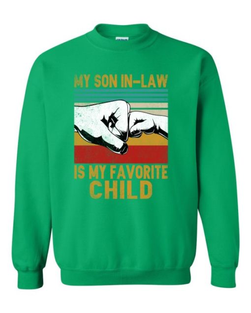 MY SON IN LAW IS MY FAVORITE CHILD  - Adult Crew Neck Sweatshirt (Unisex)