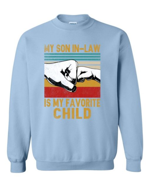 MY SON IN LAW IS MY FAVORITE CHILD  - Adult Crew Neck Sweatshirt (Unisex)