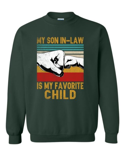 MY SON IN LAW IS MY FAVORITE CHILD  - Adult Crew Neck Sweatshirt (Unisex)