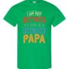 IM NOT RETIRED I AM A FULL TIME PAPA  - Adult Round-neck T-shirt