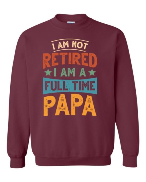 FULL TIME PAPA  - Adult Crew Neck Sweatshirt (Unisex)