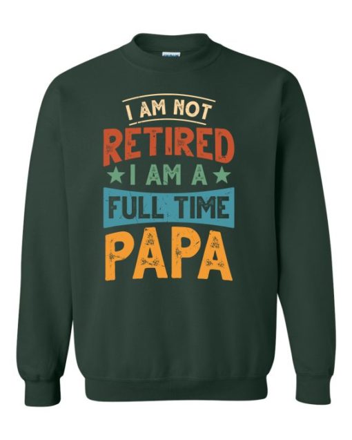 FULL TIME PAPA  - Adult Crew Neck Sweatshirt (Unisex)