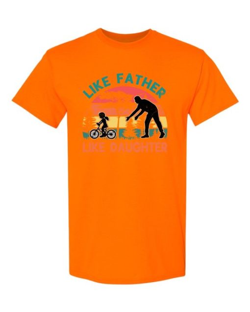 LIKE FATHER LIKE DAUGHTER - Adult Round-neck T-shirt