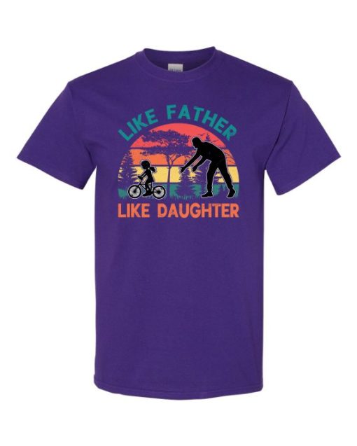 LIKE FATHER LIKE DAUGHTER - Adult Round-neck T-shirt